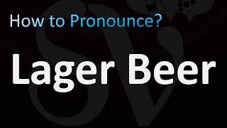 How to Pronounce Lager Beer [upl. by Atlante]