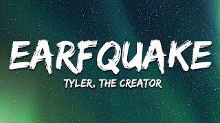 Tyler The Creator  Earfquake Lyrics [upl. by Oringas]