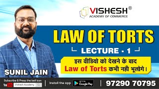 Law of Torts in Hindi  Easiest Way  Lecture1  CSEET  Sunil Jain  Vishesh Academy of Commerce [upl. by Merilee501]