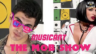 THE MOB SHOW  MUSICAnt  EPISODE 2 [upl. by Pincus]