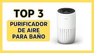 ¡Top 3 Mejor PURIFICADOR DE AIRE para BAÑO ❰ 2024 ❱ [upl. by Gniw396]