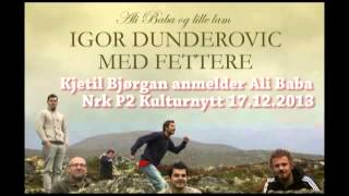 Igor med fettere  plateanmeldelse Nrk P2 Kulturnytt [upl. by Harmon]