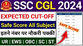 SSC CGL Expected Cut Off 2024  SSC CGL Safe Score 2024  SSC CGL Cut Off 2024 [upl. by Aeki849]