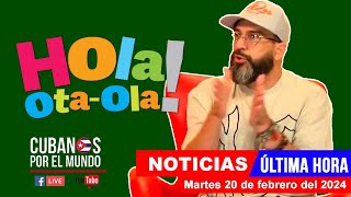 Alex Otaola en vivo últimas noticias de Cuba  Hola OtaOla martes 20 de febrero del 2024 [upl. by Belloir]