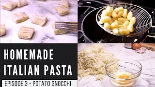 How To Make FRESH Italian Pasta│Traditional Potato Gnocchi From SCRATCH│Episode 3 [upl. by Chapin]