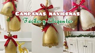 Como hacer Campanas Navideñas Fáciles y Elegantes  Decoración Navideñas 2024  DIY Christmas Decor [upl. by Alexandrina]