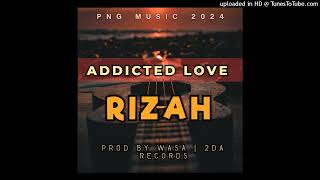 Addicted LoveRIZAH Prod By Wasa 2DA RECORDS 2024 [upl. by Nyleek]