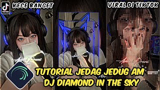 Tutorial Jedag Jedug Alight Motion DJ Diamond In The Sky [upl. by Lucky238]