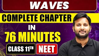 WAVES in 76 Minutes  Full Chapter Revision  Class 11th NEET [upl. by Akoek]