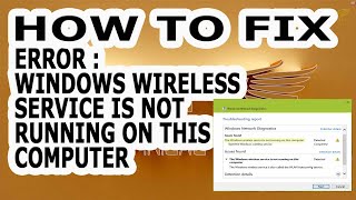 RESOLVED Windows Wireless Service Is Not Running On This Computer [upl. by Vicki]