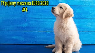 Typujemy mecze  EURO 2020 4 [upl. by Helm]