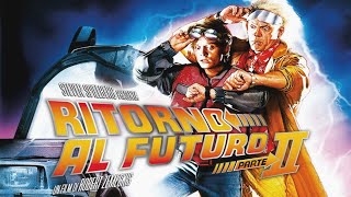 Ritorno Al Futuro Parte 2 E Meglio Del Primo  Recensione E Analisi  Hill Valley [upl. by Lissak]