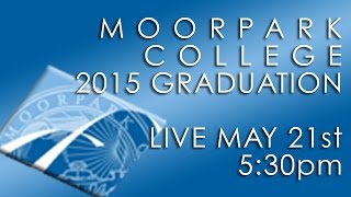 201415 Moorpark College Commencement Graduation [upl. by Eirameinna]