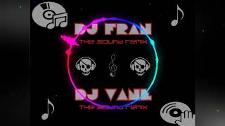 CAÑAVERAL Vane Dj Feat Dj Fran The Sound Remix NUNCA FUI TU DUEÑO [upl. by Ellehciram]