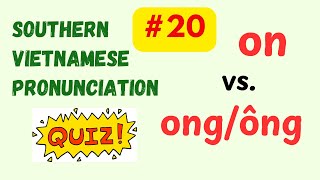 Southern Vietnamese Pronunciation Quiz  ON vs ONG  ÔNG [upl. by Ferrand]