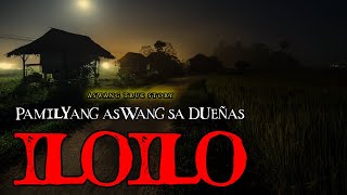 PAMILYANG ASWANG SA DUEÑAS ILOILO  TRUE STORY [upl. by Hgiel]