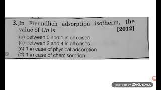 in freundlich adsorption isotherm the value of 1n is [upl. by Nilac233]