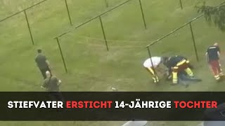 Stiefvater ersticht 14jährige Tochter 😒😒 [upl. by Berton224]