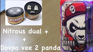 Dovpo vee 2 panda X RDA nitrous dual plus GAHARRR [upl. by Ymorej]