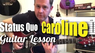 Status Quo  Caroline  Guitar Lesson Guitar Tab [upl. by Ardnuaek]