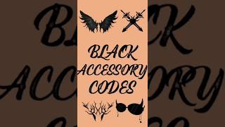 Black Accessory Codes  ROBLOX shorts roblox [upl. by Peskoff]