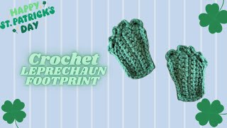 How to Crochet Leprechaun Foot Print  Crochet St Patricks Day  Crochet Foot Print  ebfcrochet [upl. by Ronal]