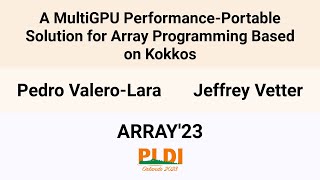 ARRAY23 A MultiGPU PerformancePortable Solution for Array Programming Based on Kokkos [upl. by Esilrahc]