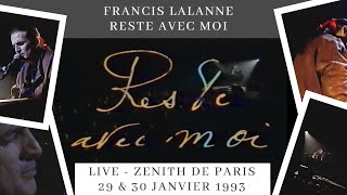 Francis Lalanne  Reste avec moi  Live Zénith de Paris  1993 [upl. by Lledrev]