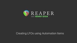 Creating LFOs in REAPER with Automation Items [upl. by Sitra]