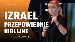 IZRAEL PRZEPOWIEDNIE BIBLIJNE Joanna Kmiecik [upl. by Anitsirhk346]