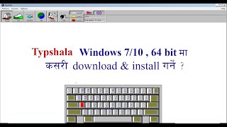 How to run typeshala in Windows 710 and 64bit pc Nepali [upl. by Uke752]