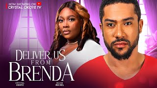 DELIVER US FROM BRENDA  Nigerian Movies 2024 Latest Full Movie  MAJID MICHAEL  CRYSTAL OKOYE [upl. by Dillie]