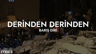 Barış Diri  Derinden Derinden Sözleri [upl. by Car]