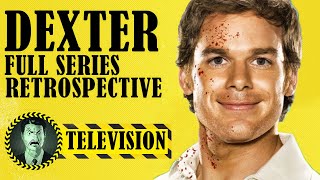 Dexter Full Series Retrospective [upl. by Peatroy]