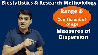 Part 12 Range amp Coefficient of Range  Measures of Dispersion Biostatistics amp Research Methodology [upl. by Ettenna]