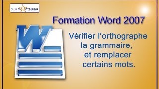 Word 2007 Corriger les fautes dorthographe et de grammaire remplacer certains mots par dautres [upl. by Maurizio]