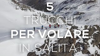 5 Consigli per Migliorare in Salita nello Sci Alpinismo [upl. by Nabetse]