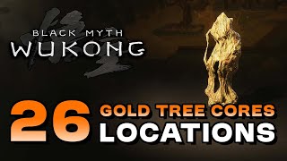 Black Myth Wukong  All Gold Tree Core Locations No NG  Weapon Crafting Material [upl. by Eninahs750]