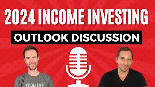 2024 Income Investing Outlook With Adriano From Passive Income Investing [upl. by Calvina]