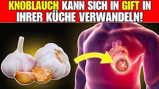 8 TÖDLICHE FEHLER beim Verzehr von KNOBLAUCH – Hören Sie JETZT damit auf [upl. by Ambrosi]