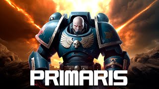 Primaris l Warhammer 40k LORE [upl. by Drahser]