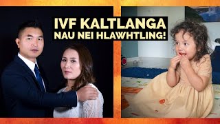 IVF kaltlanga nau nei Champhai Zotlangpa pawh Hmangaihzuali Pa tia koh alo ngai ta👏👏 [upl. by Elram555]