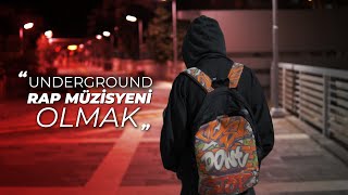 Underground Rapçi Olmak Rap Belgeseli [upl. by Sigsmond350]