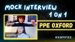 SUCCESSFUL PPE Oxford Mock Interview November 26th 2023 [upl. by Larina]