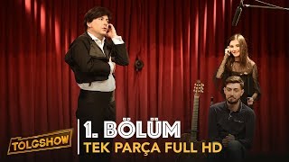 TOLGSHOW 1 Bölüm Tek Parça Full HD  Bipsiz [upl. by Nilrem241]