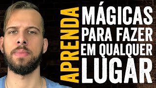 APRENDA MÁGICAS FÁCEIS PARA FAZER EM QUALQUER LUGAR [upl. by Zarihs]