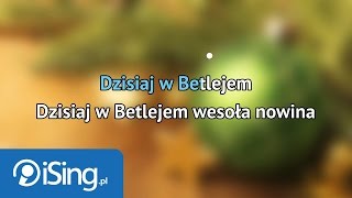 Kolęda  Dzisiaj W Betlejem karaoke iSing [upl. by Llecrad]