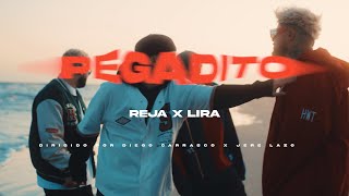 Reja X Lira  Pegadito Video Oficial [upl. by Jonna]