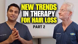 New Trends in Therapy for Androgenic Alopecia Part 2 [upl. by Rondon67]