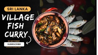 වෙනස් රසකට මාලු කරි හදමු  Sri Lanka Village Fish Curry  Spicy Fish Curry  Kochchi Village Food [upl. by Ariaic402]